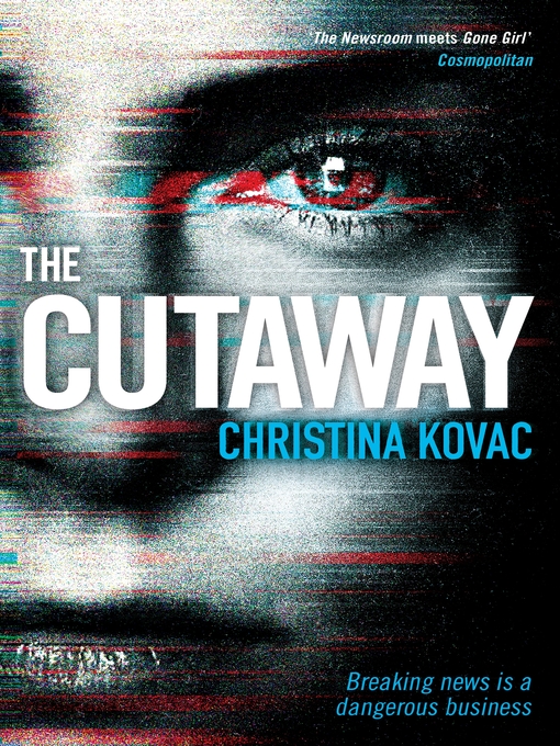 Title details for The Cutaway by Christina Kovac - Available